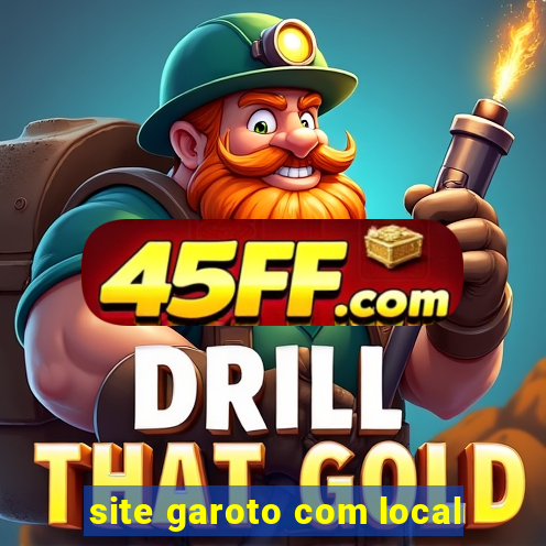 site garoto com local